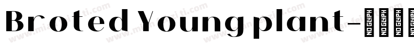 Broted Young plant字体转换